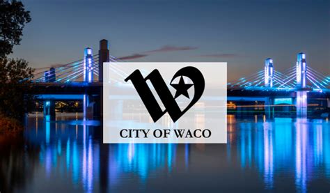 City Of Waco Announces Final Candidates For May 6 2023 General