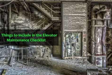 Key Elements For Your Elevator Maintenance Checklist