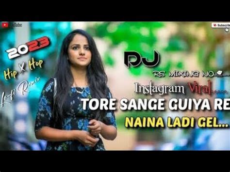 Tore Sange Guiya Re Naina Ladi Gel Dj Subhadra Music Official Youtube