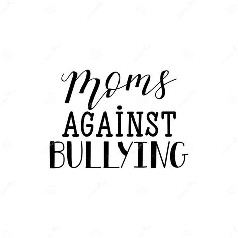 Moms Against Bullying Lettering Calligraphy Vector Illustration