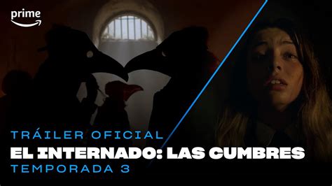 El Internado Las Cumbres Temporada Tr Iler Oficial Prime Video