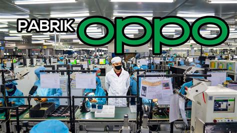 Pabrik Oppo Di Indonesia Homecare24