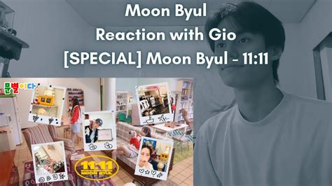 Moon Byul MAMAMOO Reaction With Gio SPECIAL Moon Byul 11 11 YouTube