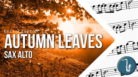 Autumn Leaves Alto Sax Sheet Music Youtube