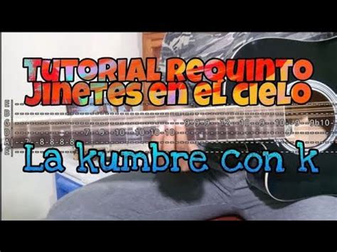 Tutorial Requinto Jinetes En El Cielo La Kumbre Con K Adaptaci N