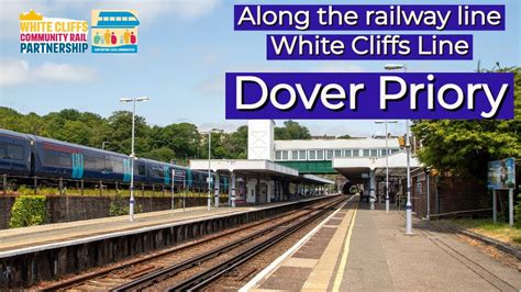 Dover Priory Railway Station White Cliffs Line Youtube