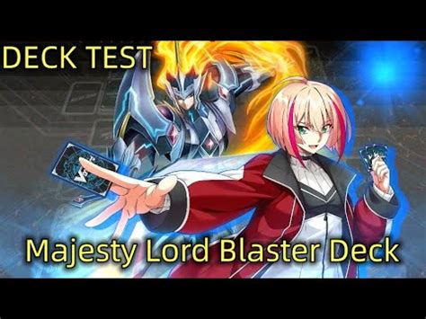 Majesty Lord Blaster Deck Test Cardfight Vanguard Dear Days YouTube