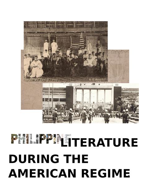 Philippine Literature 1 LITERATURE DURING THE AMERICAN REGIME