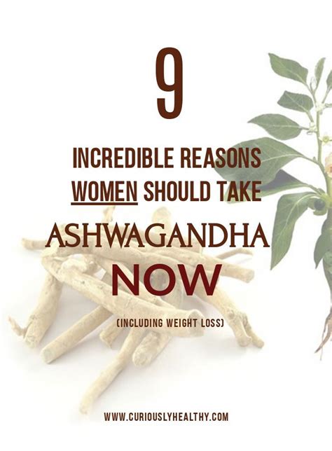 9 Incredible Reasons Women Should Take Ashwagandha Now