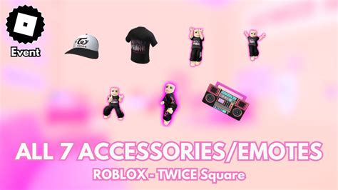 Event How To Get All 7 Accessories Emotes In Roblox Twice Square Tutorial Youtube