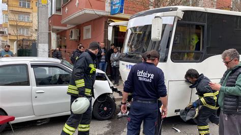 Tekirdağ da otomobil ile işçi servisi çarpıştı 1 ölü 3 yaralı Son