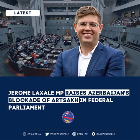 Jerome Laxale Mp Raises Azerbaijani Blockade Of Artsakh In Federal