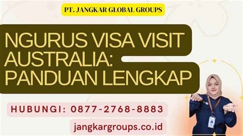 Ngurus Visa Visit Australia Panduan Lengkap Jangkar Global Groups