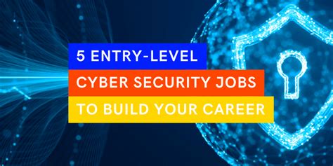 5 Entry Level Cyber Security Jobs You Could Apply For