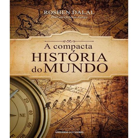 Livro Historia A Compacta Historia Do Mundo Casas Bahia