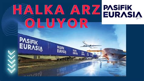 Pasifik Eurasia Halka Arzı Yatırım Fırsatları ve Şirket Analizi