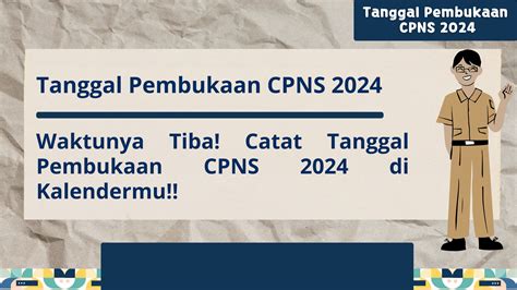 Tanggal Pembukaan CPNS 2024 Waktunya Tiba Catat Tanggal