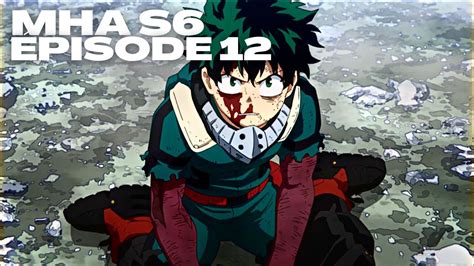 REVIEW MY HERO ACADEMIA ÉPISODE 12 SAISON 6 BELLE SURPRISE YouTube