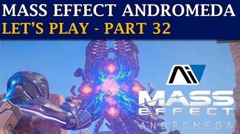 Mass Effect Andromeda Lets Play Part 32 Huge Remnant Worm 3440x1440 Youtube