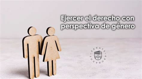 Ejercer El Derecho Con Perspectiva De Género Zárate Abogados