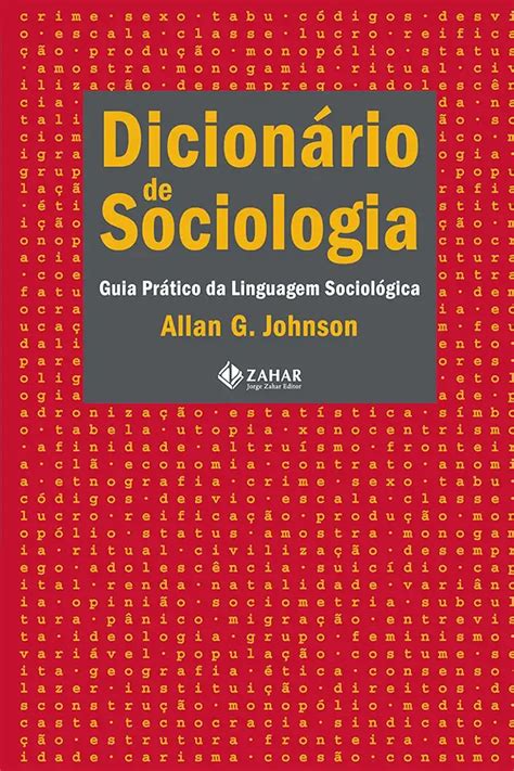 Dicion Rio De Sociologia Allan G Johnsonlivro Resumido