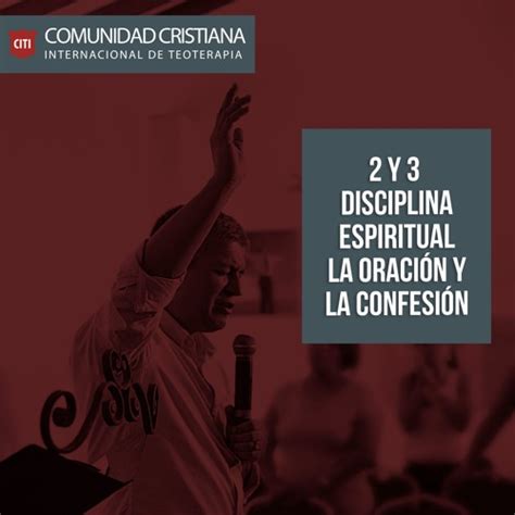 Stream Carlos Ríos 2 Y 3 Disciplina Espiritual La Oración Y La