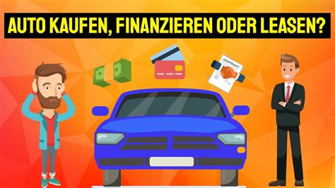 Auto Kaufen Leasen Oder Finanzieren Youtube