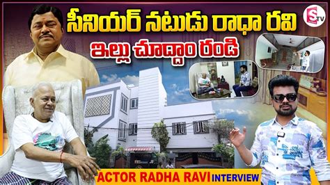 Senior Actor Radha Ravi Home Tour And Interview Anchor Roshan