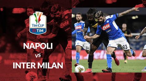 MOTION GRAFIS Tahan Inter Milan Napoli Jumpa Juventus Di Final Coppa