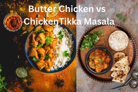 Chicken Tikka Masala Vs Butter Chicken What’s The Difference Drizzle Me Skinny