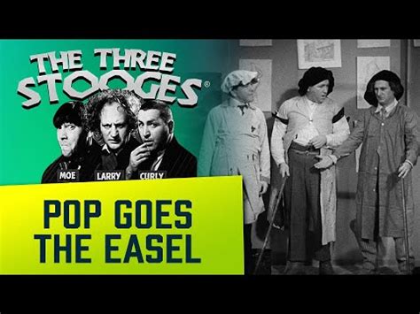 The Three Stooges Ep Pop Goes The Easel Youtube