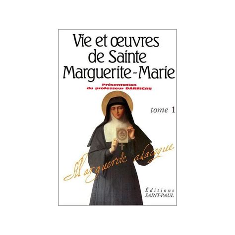 Monastère de La Visitation Vie et oeuvres de sainte Marguerite Marie