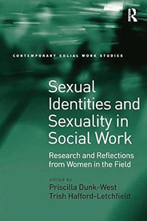 Sexual Identities And Sexuality In Social Work Research And