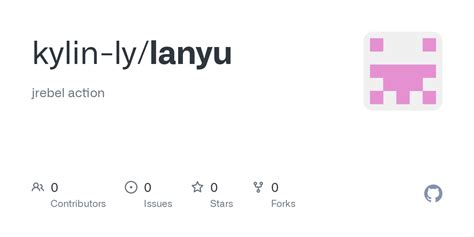 GitHub - kylin-ly/lanyu: jrebel action