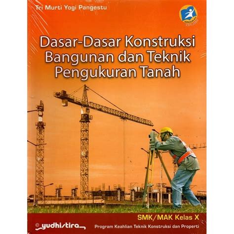 Jual Dasar Dasar Konstruksi Bangunan Dan Teknik Pengukuran Tanah Smk