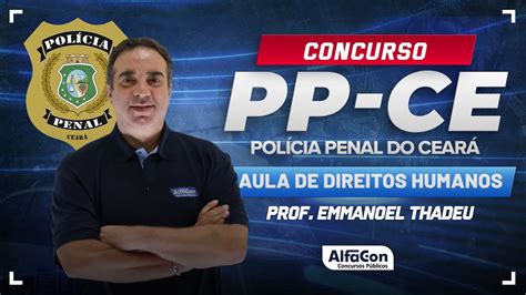 Concurso Ppce Aula De Direitos Humanos Alfacon Youtube