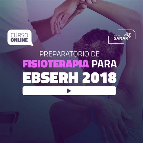 Preparatório Online para Concursos em Fisioterapia EBSERH 2018 sem