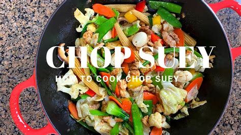 Chop Suey Easy Stir Fried Vegetables Filipino Chop Suey Recipe Youtube