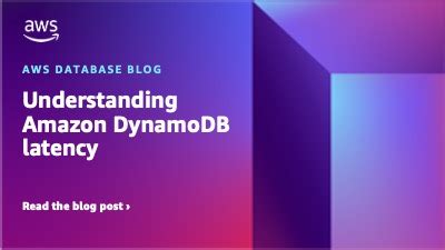 Understanding Amazon Dynamodb Latency Aws Database Blog