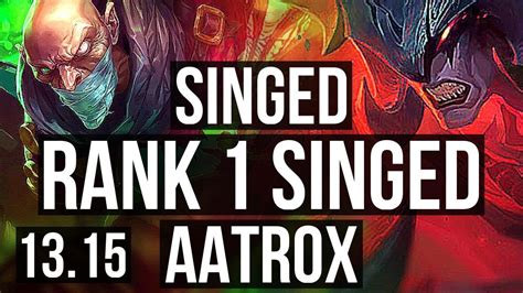 Singed Vs Aatrox Top Rank 1 Singed 5 1 7 400 Games Kr