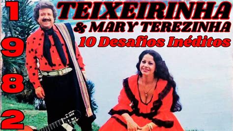 Proezas Do Teixeirinha Teixeirinha Mary Terezinha Youtube