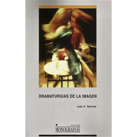 Libro Dramaturgias De La Imagen