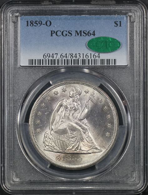 O Liberty Seated Dollar Pcgs Ms Cac Northern Nevada Coin