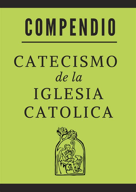 Compendio Del Catecismo De La Iglesia Cat Lica Comisi N Pontificia