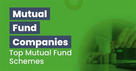 List Of Mutual Fund Companies In India Top Mutual Fund Schemes