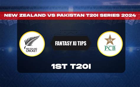 Nz Vs Pak Dream Prediction Dream Playing Xi Today St T I New