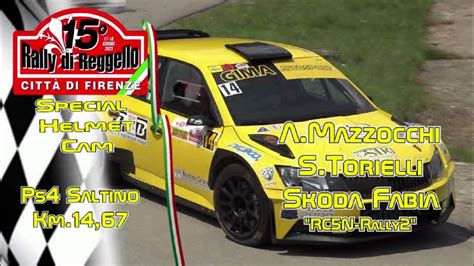 Rally Reggello Obc Mazzocchi Torielli Ps Saltino Helmet Cam Youtube