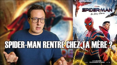 Spider Man No Way Home Critique A Chaud Sans Spoilers Youtube