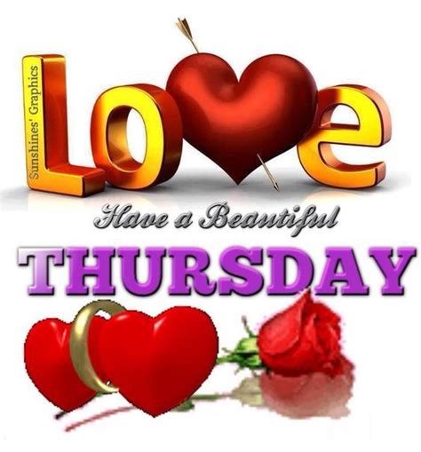 Have A Beautiful Thursday Love Pictures Photos And Images For