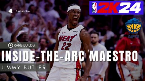 Rare Builds Nba K Series Vol Inside The Arc Maestro Jimmy Butler